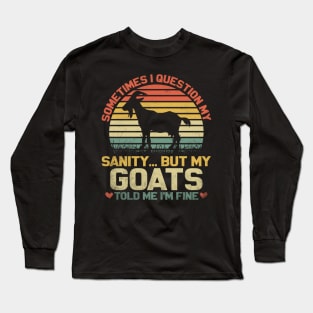 Funny Goat Quote For Crazy People Who Speak With Goats Long Sleeve T-Shirt